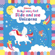 Load image into Gallery viewer, Baby&#39;s Very First Slide and See: Unicorns
